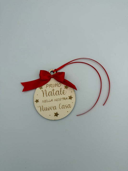 Pallina Natale Personalizzata | “Primo Natale nella nostra nuova casa” | legno Compensato 4 mm